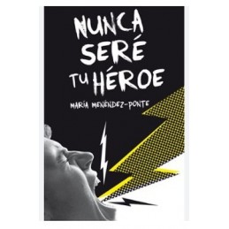 NUNCA SERE TU HEROE