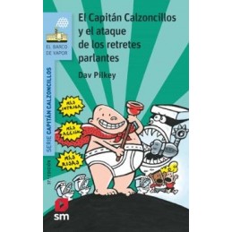 CAPITAN CALZONCILLOS Y ATAQUE DE RETRETES PARLANTE