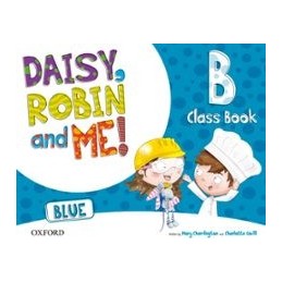 DAISY ROBIN AND ME BLUE B CLASS B