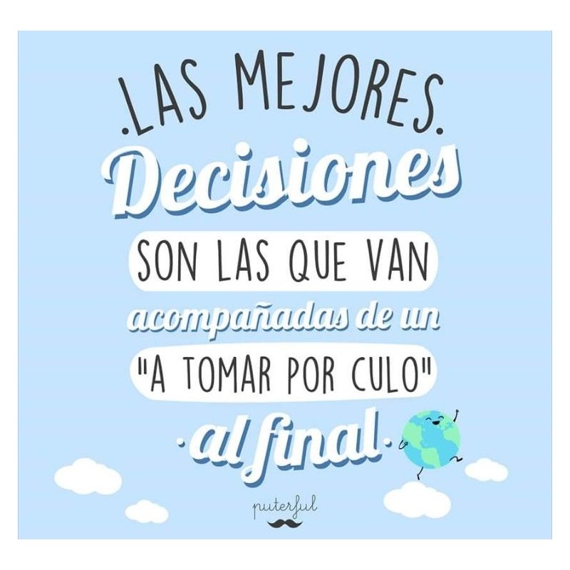 TABLA LAS MEJORES DECISIONES SON LAS QUE VAN...