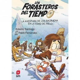 FORASTEROS DEL TIEMPO 16 EN LA EDAD DE HIELO
