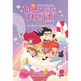 PRINCESAS DRAGON 20 LA DULCE EMPERATRIZ