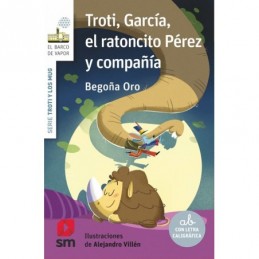 TROTI GARCIA EL RATONCITO PEREZ Y COMPAÑIA