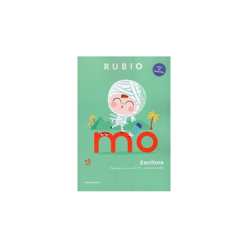 ESCRITURA CON LETRA DE IMPRENTA +5 AÑOS 0-9 ORACIO