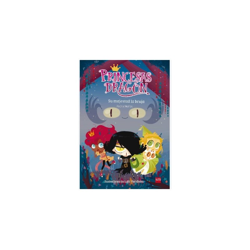 PRINCESAS DRAGON 3 SU MAJESTAD LA BRUJA
