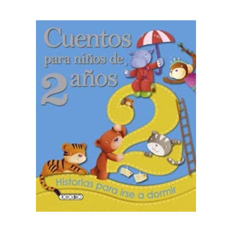 CUENTOS PARA NIÑOS DE 2 AÑOS TODOLIBRO