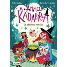 ANNA KADABRA 2 UN PROBLEMA CON ALAS