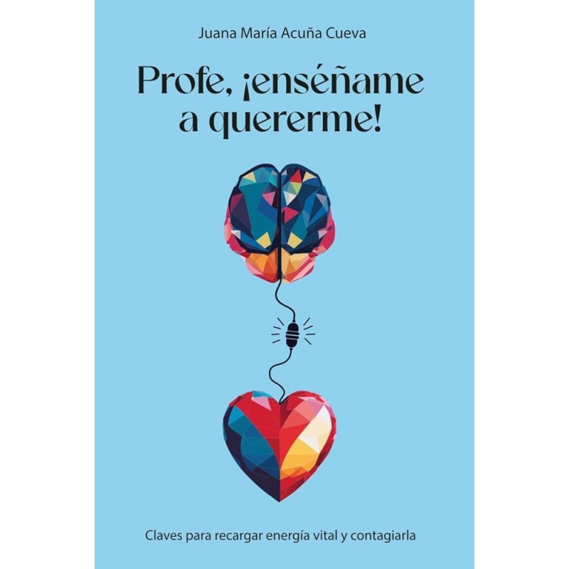 PROFE ¡ENSEÑAME A QUERERME¡