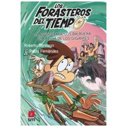 FORASTEROS DEL TIEMPO 6 AVENTURA DE LOS BALBUENA E