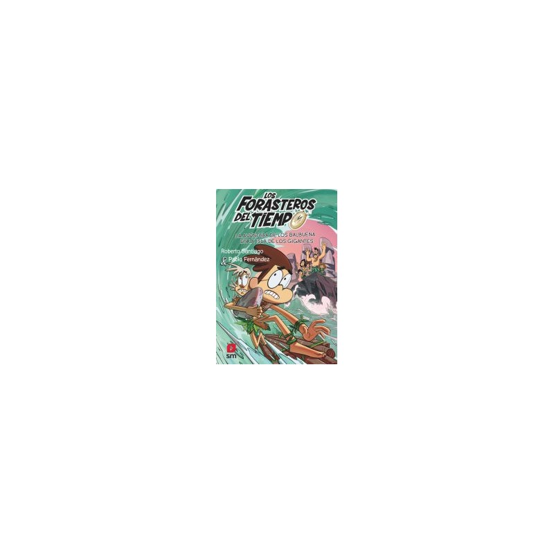 FORASTEROS DEL TIEMPO 6 AVENTURA DE LOS BALBUENA E