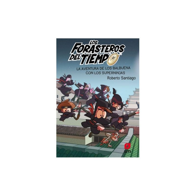 FORASTEROS DEL TIEMPO 10 AVENTURA DE LOS BALBUENA