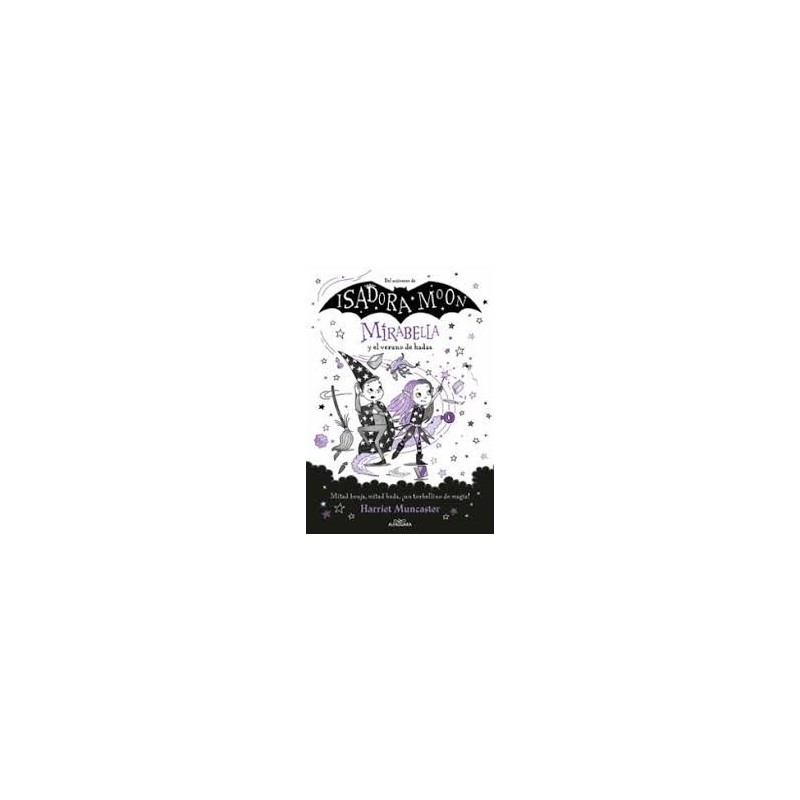ISADORA MOON 6 MIRABELLA Y EL VERANO DE HADAS