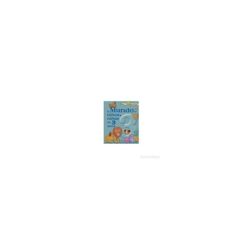 EL MUNDO NIÑOS Y NIÑAS DE DE 3 AÑOS