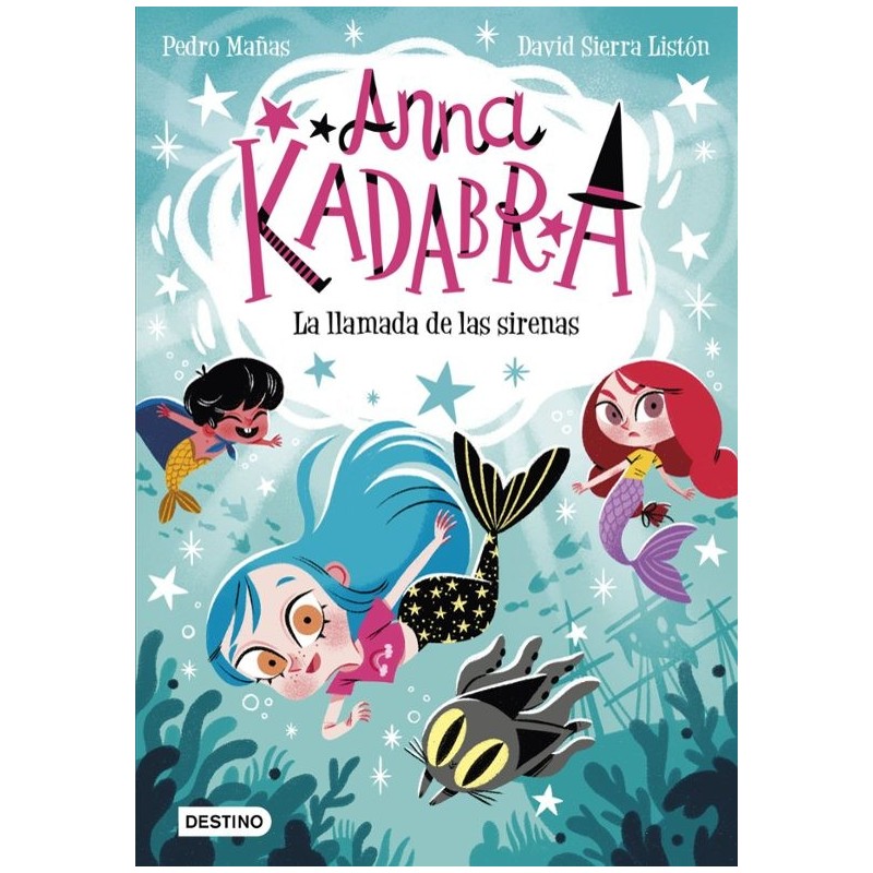 ANA KADABRA 10 LA LLAMADA DE LAS SIRENAS