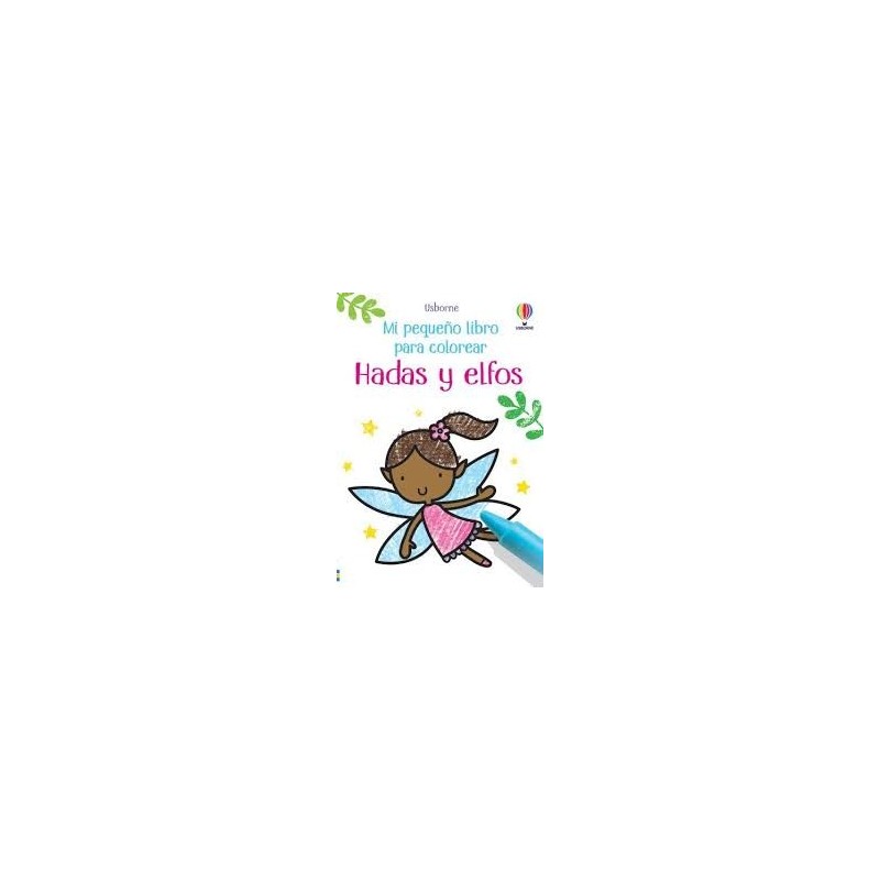 HADAS Y ELFOS MI PRIMER LIBRO COLOREAR
