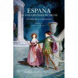 ESPAÑA EN LOS GRANDES MUSICOS