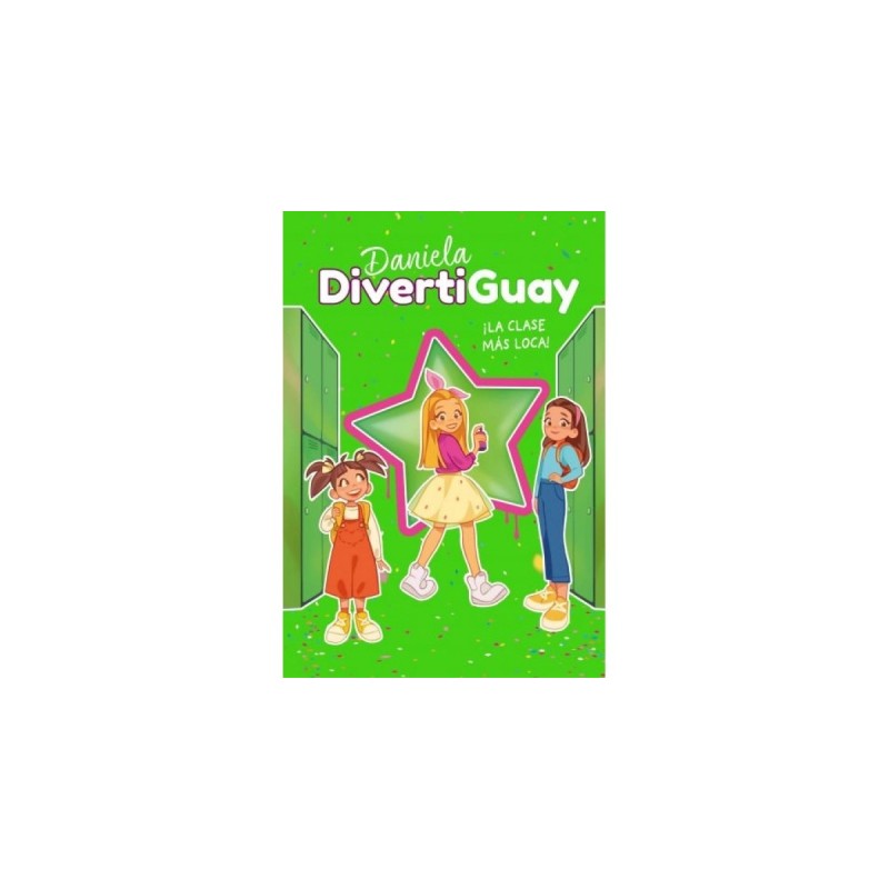 DANIELA DIVERTIGUAY 4 LA CLASE MAS LOCA