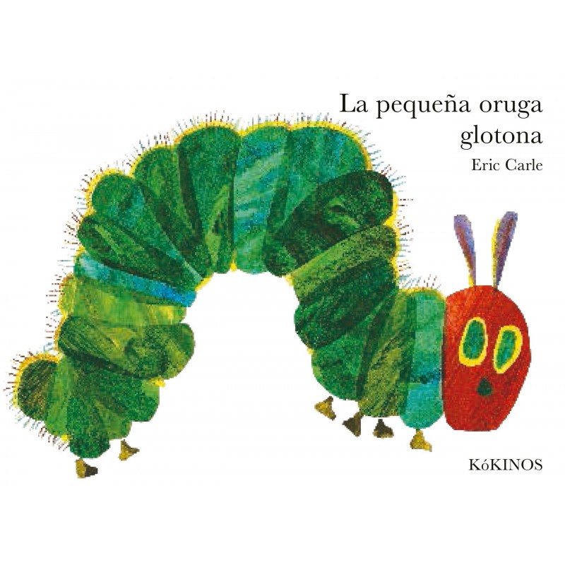 PEQUEÑA ORUGA GLOTONA LA GRANDE