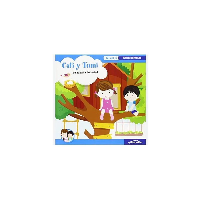APRENDIENDO A LEER NIVEL 3 4 CATI Y TOMI LA CABAÑA
