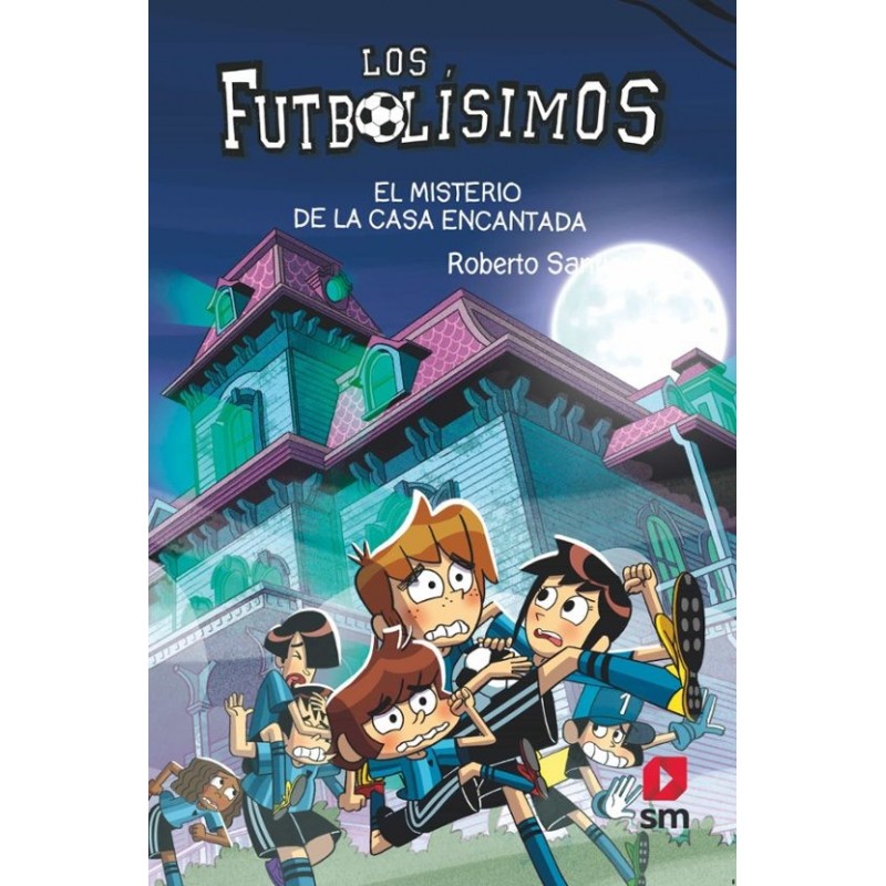 LOS FUTBOLISIMOS N 23 EL MISTERIO DE LA CASA ENCA