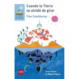 CUANDO LA TIERRA SE OLVIDÓ DE GIRAR