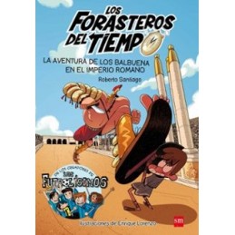 FORASTEROS DEL TIEMPO 3 LA AVENTURA DE LOS BALBUEN