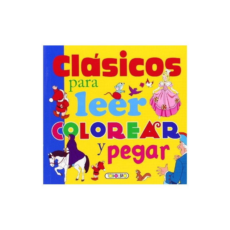 CLASICOS PARA LEER COLOREAR Y PEGAR