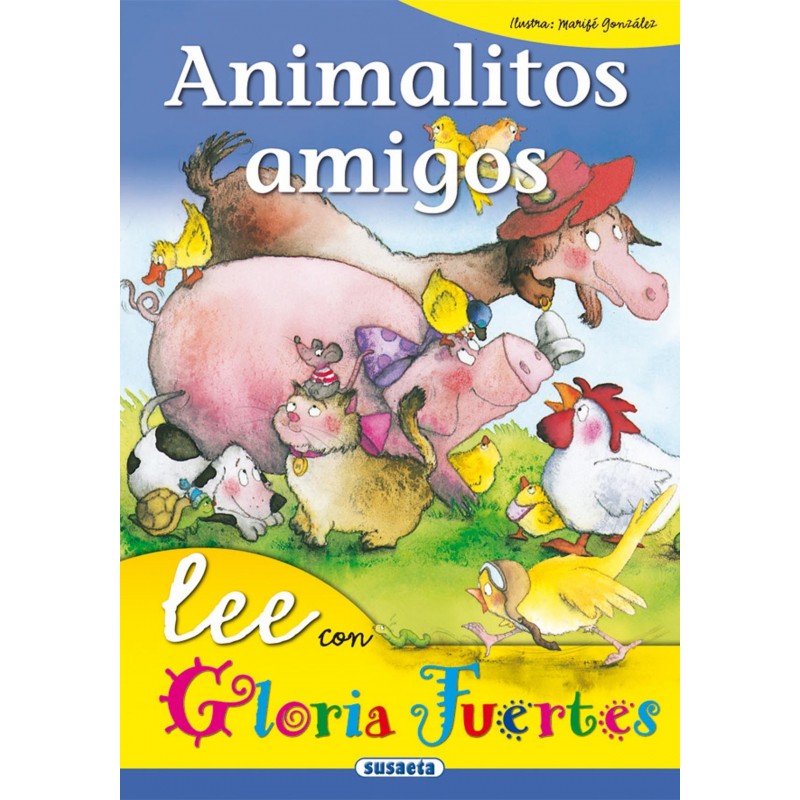 ANIMALITOS AMIGOS- LEE GLORIA. SUSAETA